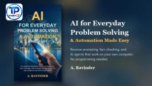 AI for Everyday Problem Solving & Automation Made Easy book cover by A. Ravinder